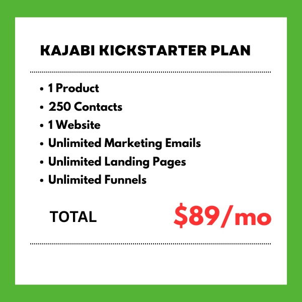 Image displaying the Kajabi Kickstarter Plan 2025 features with $89 per month in red text at the bottom, used for comparing Kajabi alternatives.